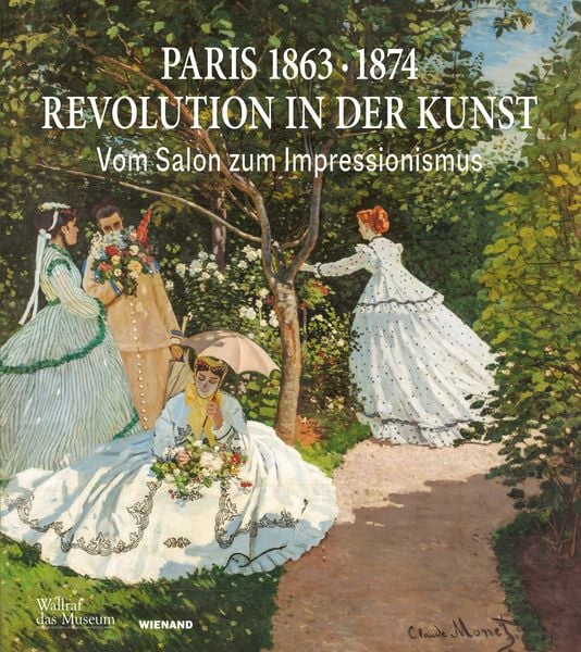 Produktbild: Paris 1863 &middot; 1874: Revolution in der Kunst