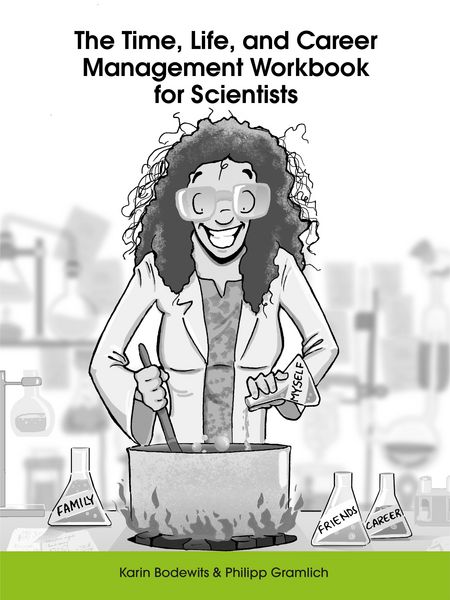 Produktbild: The Time, Life, and Career Management Workbook for Scientists