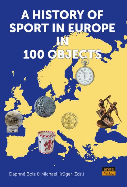 Produktbild: A History of Sport in Europe in 100 Objects