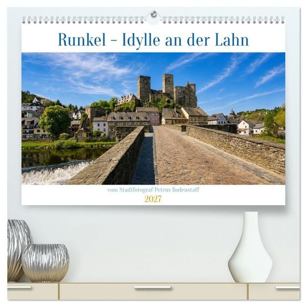 Produktbild: Runkel - Idylle an der Lahn (hochwertiger Premium Wandkalender 2027 DIN A2 quer), Kunstdruck in Hochglanz