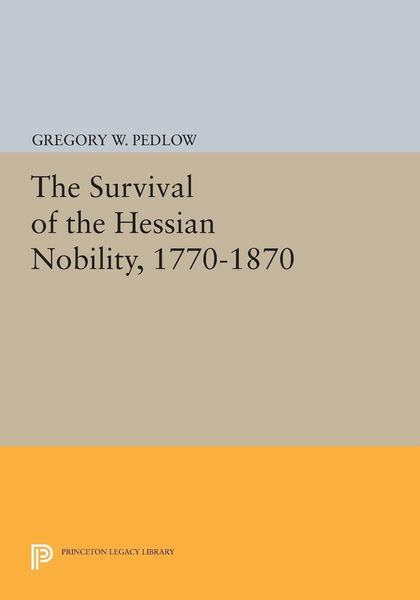 Produktbild: The Survival of the Hessian Nobility, 1770-1870