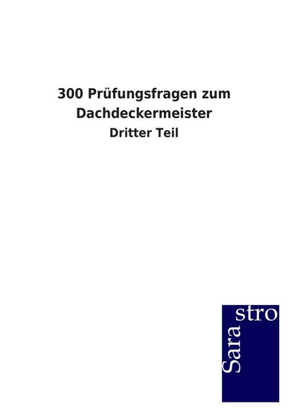 Produktbild: 300 Pr&uuml;fungsfragen zum Dachdeckermeister