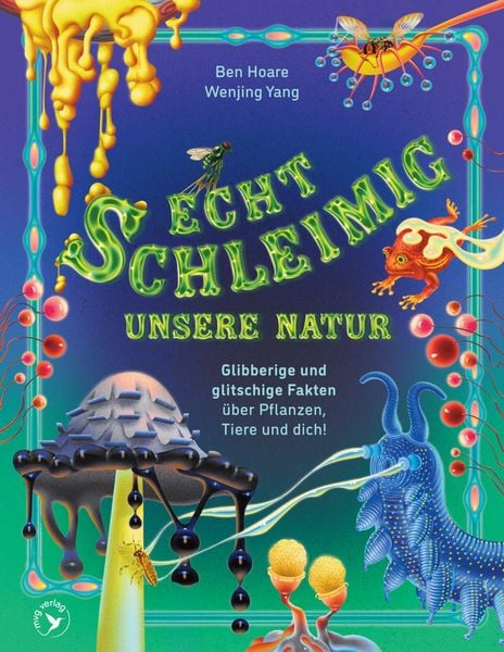 Produktbild: Echt schleimig - Unsere Natur