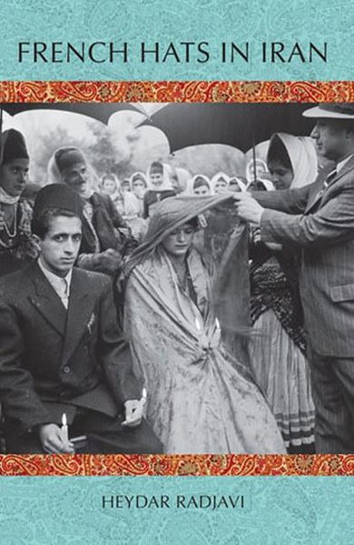 Produktbild: Radjavi, H: French Hats in Iran
