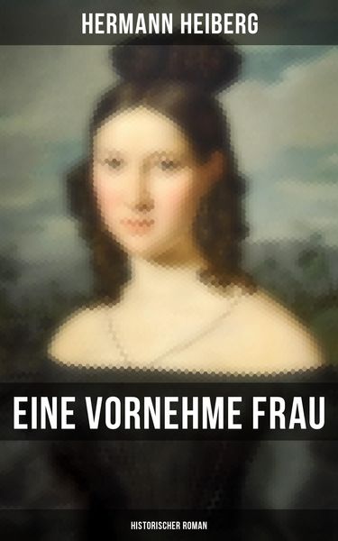 Produktbild: Eine vornehme Frau (Historischer Roman)
