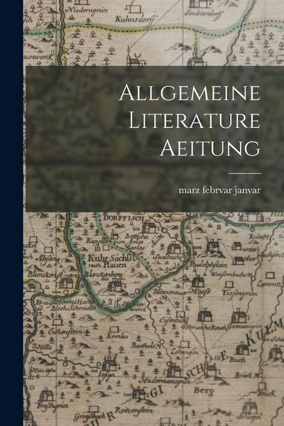 Produktbild: Allgemeine Literature Aeitung