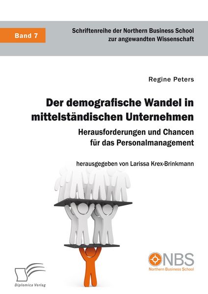 Produktbild: Der demografische Wandel in mittelst&auml;ndischen Unternehmen. Herausforderungen und Chancen f&uuml;r das Personalmanagement