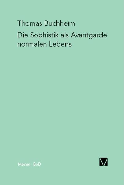 Produktbild: Die Sophistik als Avantgarde normalen Lebens