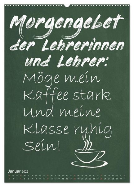 Produktbild: Coole Lehrerspr&uuml;che (Wandkalender 2026 DIN A2 hoch), CALVENDO Monatskalender