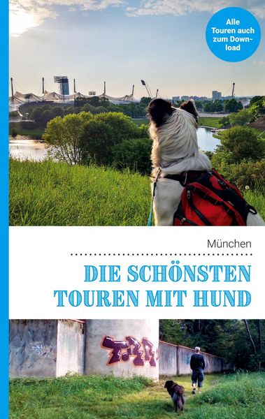 Produktbild: Die sch&ouml;nsten Touren mit Hund in M&uuml;nchen