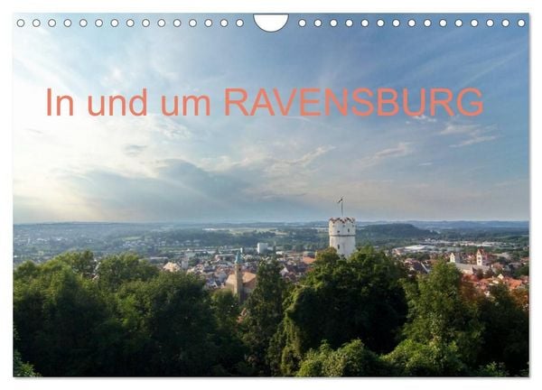 Produktbild: In und um RAVENSBURG (Wandkalender 2027 DIN A4 quer), CALVENDO Monatskalender