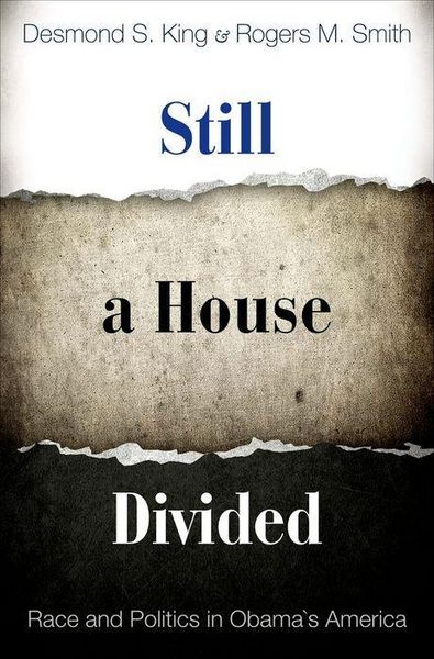 Produktbild: King, D: Still a House Divided - Race and Politics in Obama`