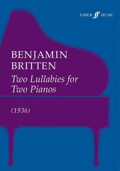 Produktbild: Britten, B: Two Lullabys for Two Pianos