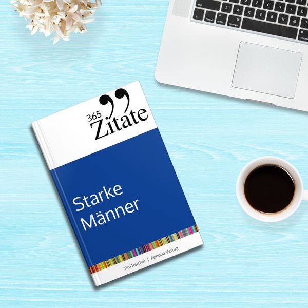 Produktbild: 365 Zitate f&uuml;r starke M&auml;nner
