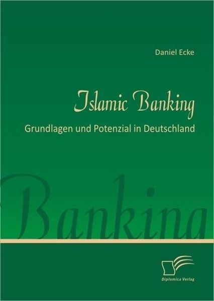 Produktbild: Islamic Banking: Grundlagen und Potenzial in Deutschland