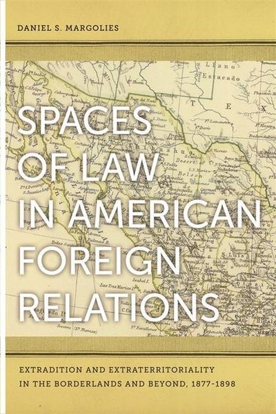 Produktbild: Spaces of Law in American Foreign Relations