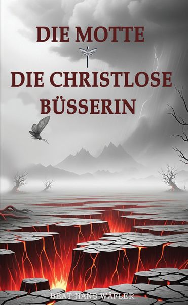 Produktbild: Die Motte und Die Christlose B&uuml;sserin