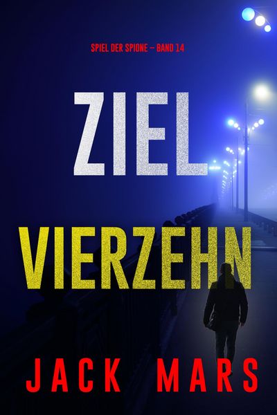 Produktbild: Ziel Vierzehn (Spiel der Spione - Band 14)