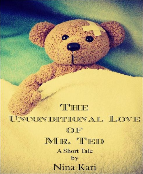Produktbild: The Unconditional Love of Mr. Ted