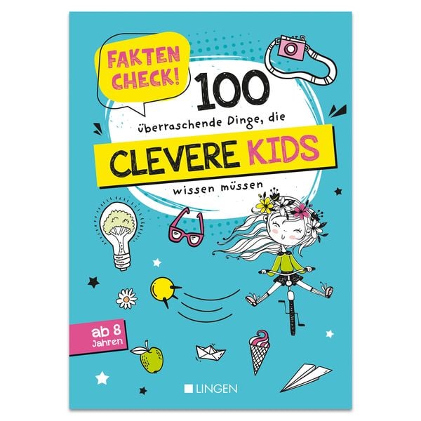 Produktbild: Faktencheck! 100 &uuml;berraschende Dinge, die clevere Kids wissen m&uuml;ssen
