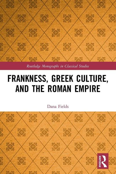 Produktbild: Frankness, Greek Culture, and the Roman Empire