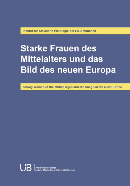 Produktbild: Starke Frauen des Mittelalters und das Bild des neuen Europa