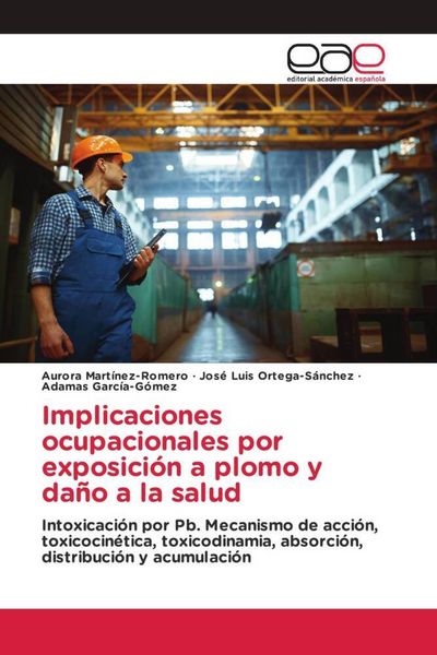 Produktbild: Implicaciones ocupacionales por exposici&oacute;n a plomo y da&ntilde;o a la salud
