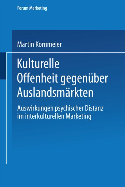 Kulturelle Offenheit gegenüber Auslandsmärkten, Taschenbuch von Martin Kornmeier, Deutscher Universitätsverlag, 9783824476466