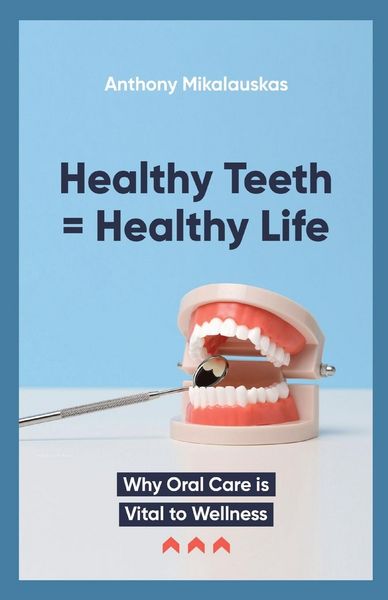 Produktbild: Healthy Teeth = Healthy Life