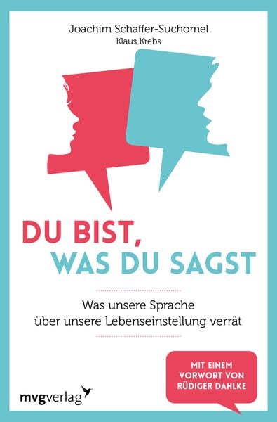 Du bist, was du sagst, Taschenbuch von Klaus Krebs , Joachim Schaffer-Suchomel, Mvg, 9783747402177