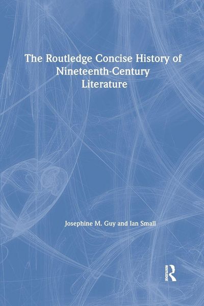 Produktbild: The Routledge Concise History of Nineteenth-Century Literature
