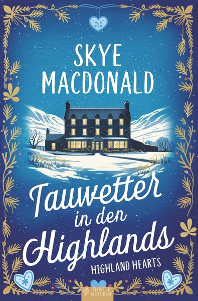 Tauwetter in den Highlands, Taschenbuch von Skye MacDonald, Tolino media, 9783695609123