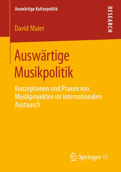 Auswärtige Musikpolitik, Taschenbuch von David Maier, Springer Fachmedien Wiesbaden GmbH, 9783658305406