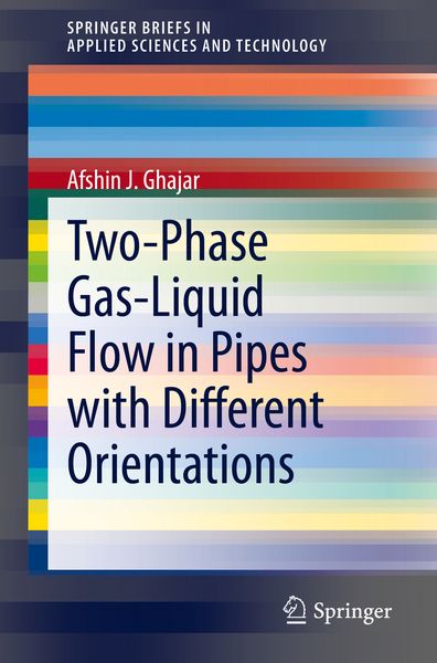 Produktbild: Two-Phase Gas-Liquid Flow in Pipes with Different Orientations
