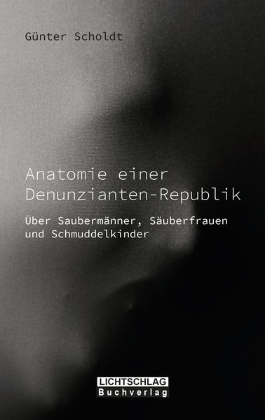 Produktbild: Anatomie einer Denunzianten-Republik