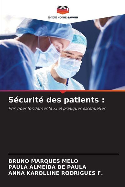 Produktbild: S&eacute;curit&eacute; des patients :