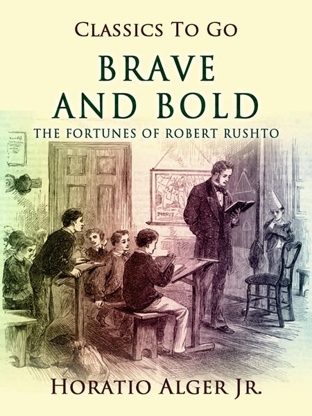 Produktbild: Brave and Bold The Fortunes Of Robert Rushton