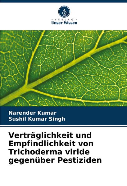 Verträglichkeit und Empfindlichkeit von Trichoderma viride gegenüber Pestiziden