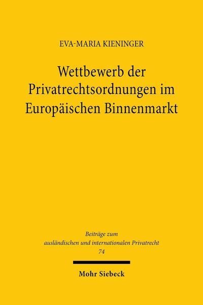 Produktbild: Wettbewerb der Privatrechtsordnungen im Europ&auml;ischen Binnenmarkt