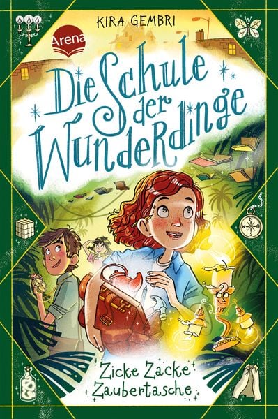 Die Schule der Wunderdinge (3). Zicke Zacke Zaubertasche, Gebundene Ausgabe von Kira Gembri, Arena