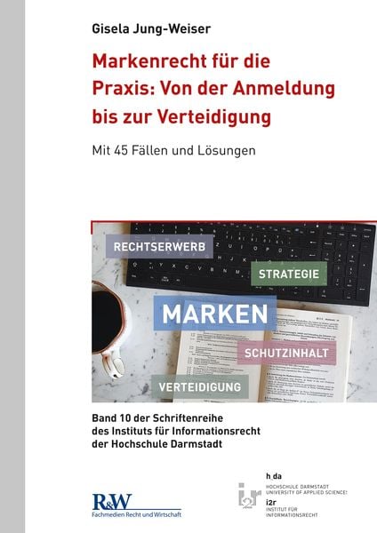 Produktbild: Markenrecht f&uuml;r die Praxis: Von der Anmeldung bis zur Verteidigung