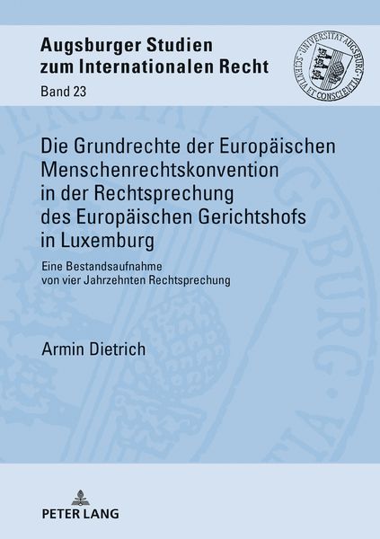 Produktbild: Die Grundrechte der Europaeischen Menschenrechtskonvention in der Rechtsprechung des Europaeischen Gerichtshofs in Luxemburg