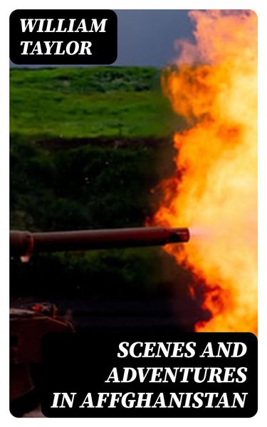 Produktbild: Scenes and Adventures in Affghanistan