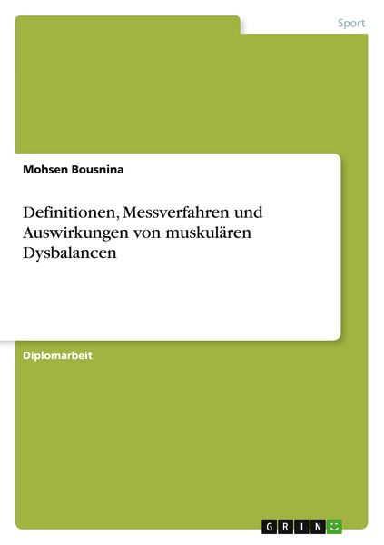 Produktbild: Definitionen, Messverfahren und Auswirkungen von muskul&auml;ren Dysbalancen