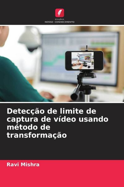 Produktbild: Detec&ccedil;&atilde;o de limite de captura de v&iacute;deo usando m&eacute;todo de transforma&ccedil;&atilde;o