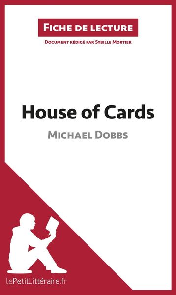 Produktbild: House of Cards de Michael Dobbs (Fiche de lecture)