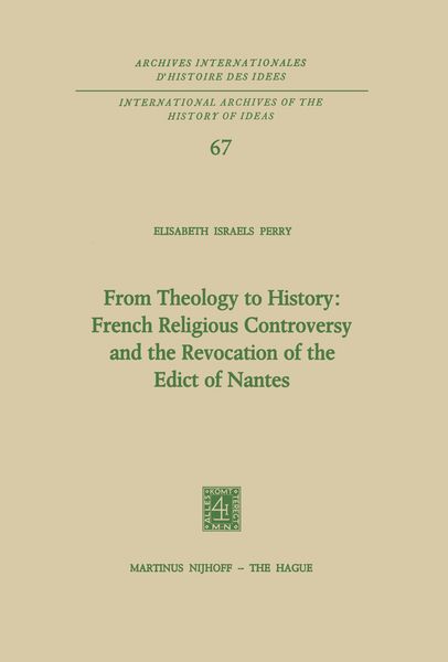 Produktbild: From Theology to History: French Religious Controversy and the Revocation of the Edict of Nantes