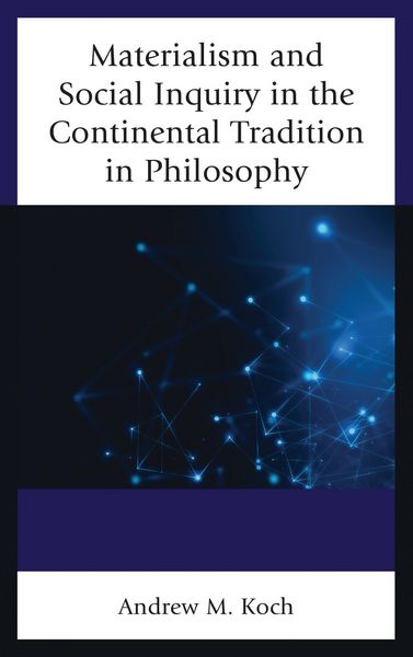 Produktbild: Materialism and Social Inquiry in the Continental Tradition in Philosophy