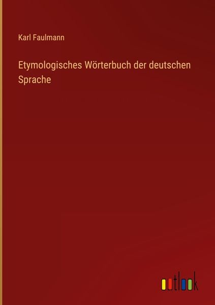 Etymologisches Wörterbuch der deutschen Sprache