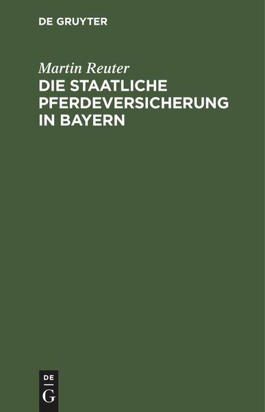 Produktbild: Die staatliche Pferdeversicherung in Bayern
